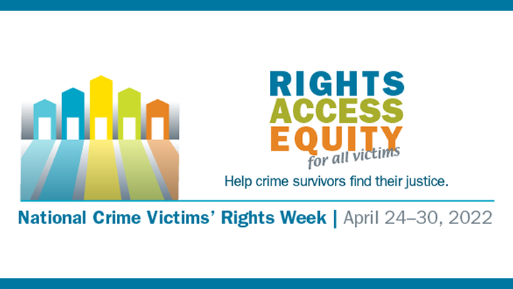 National Crime Victims' Rights Week 2022