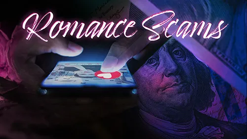 Protect Yourself Against Romance Scams